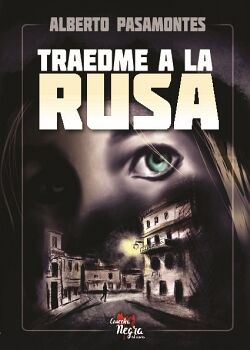 TRAEDME A LA RUSA