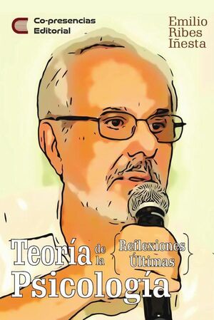 TEOR�A DE LA PSICOLOG�A: REFLEXIONES �LTIMAS