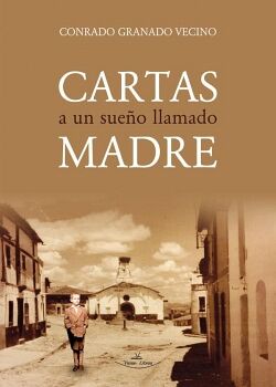 CARTAS A UN SUEO LLAMADO MADRE