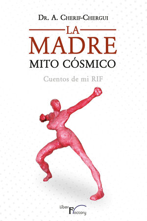 LA MADRE. MITO C�SMICO