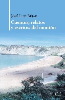 CUENTOS, RELATOS Y ESCRITOS DEL MONTN