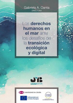LOS DERECHOS HUMANOS EN EL MAR ANTE LOS DESAFOS DE LA TRANSICIN ECOLGICA Y DIGITAL
