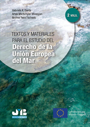 TEXTOS Y MATERIALES PARA EL ESTUDIO DEL DERECHO DE LA UNIN EUROPEA DEL MAR. TOMO I