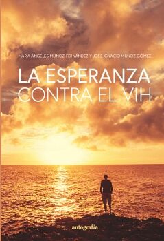 LA ESPERANZA CONTRA EL VIH