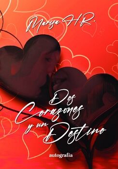DOS CORAZONES Y UN DESTINO