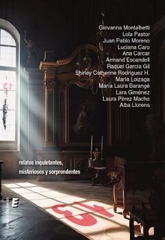 13 RELATOS INQUIETANTES, MISTERIOSOS Y SORPRENDENTES
