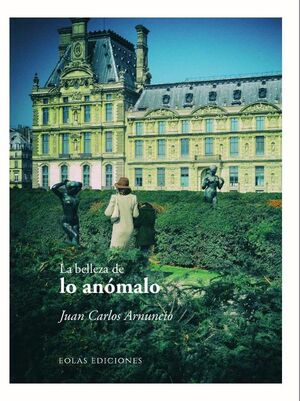 LA BELLEZA DE LO ANMALO