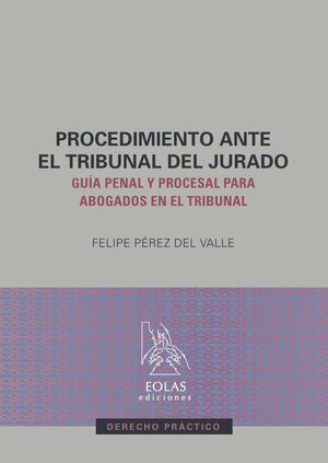 PROCEDIMIENTO ANTE EL TRIBUNAL DEL JURADO