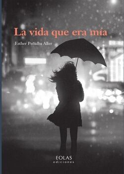 LA VIDA QUE ERA M�A