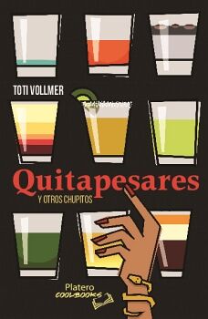 QUITAPESARES Y OTROS CHUPITOS