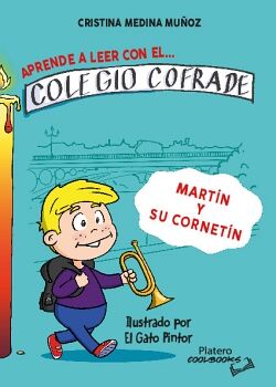 APRENDE A LEER EN EL COLEGIO COFRADE . MARTN Y SU CORNETN