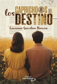 LOS CAPRICHOS DEL DESTINO