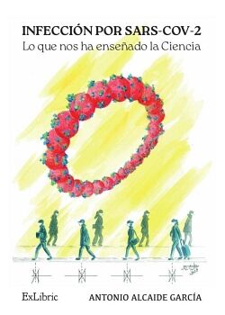 INFECCI�N POR SARS-COV-2. LO QUE NOS HA ENSE�ADO LA CIENCIA