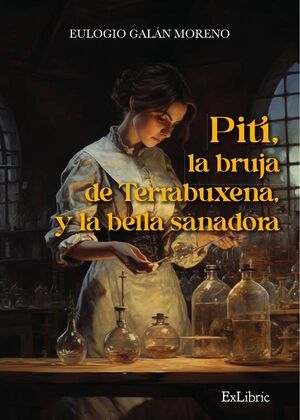 PITI, LA BRUJA DE TERRABUXENA, Y LA BELLA SANADORA