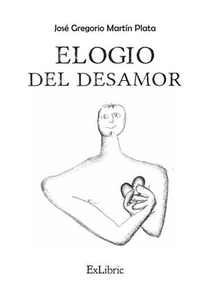 ELOGIO DEL DESAMOR