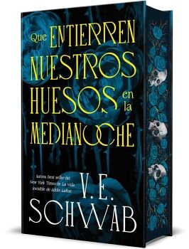 QUE ENTIERREN NUESTROS HUESOS EN LA MEDIANOCHE
