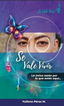 SE VALE VIVIR