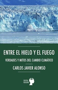 ENTRE EL HIELO Y EL FUEGO.