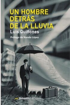 UN HOMBRE DETR�S DE LA LLUVIA