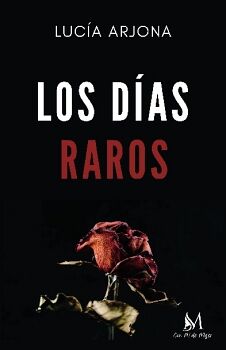 LOS D�AS RAROS