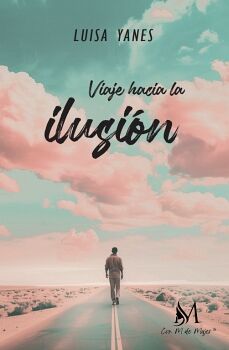 VIAJE HACIA LA ILUSI�N