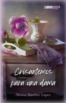 CRISANTEMOS PARA UNA DAMA