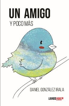 UN AMIGO Y POCO M�S