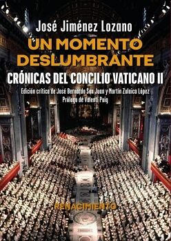 UN MOMENTO DESLUMBRANTE. CR�NICAS DEL CONCILIO VATICANO II