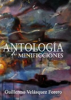 ANTOLOGA DE MINIFICCIONES
