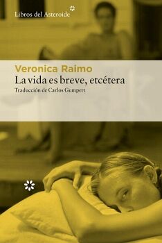 LA VIDA ES BREVE, ETC�TERA