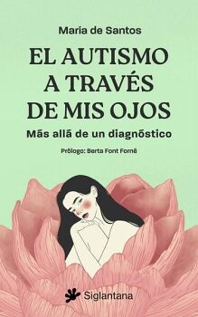EL AUTISMO A TRAVS DE MIS OJOS