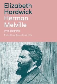 HERMAN MELVILLE: UNA BIOGRAF�A