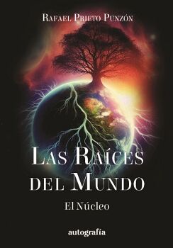 LAS RAICES DEL MUNDO