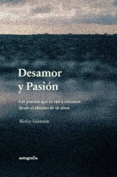 DESAMOR Y PASIN