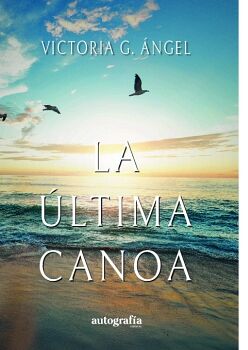 LA LTIMA CANOA