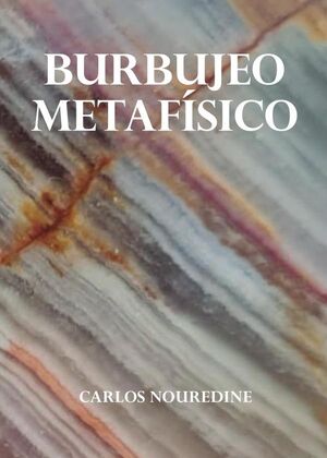 BURBUJEO METAFSICO