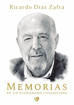 MEMORIAS DE UN CIUDADANO CUALQUIERA