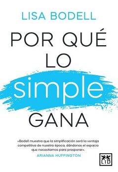POR QU� LO SIMPLE GANA