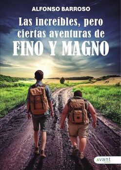 LAS INCRE�BLES, PERO CIERTAS AVENTURAS DE FINO Y MAGNO