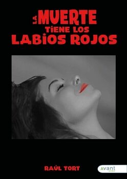 LA MUERTE TIENE LOS LABIOS ROJOS, EL SUE�O DE LA RAZ�N Y OTRAS NARRACIONES