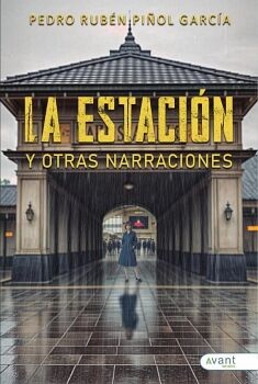LA ESTACIN Y OTRAS NARRACIONES