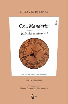 OX Y MANDAR�N. EXTRA�OS CAMINANTES (UN ZODIACO FALSO)