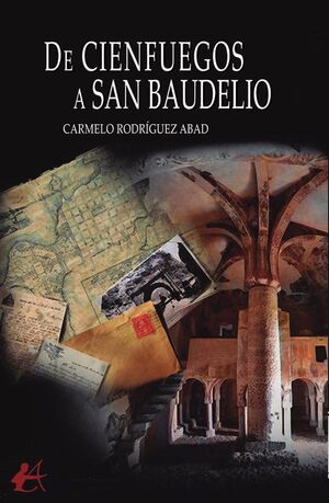 DE CIENFUEGOS A SAN BAUDELIO