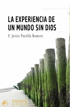 LA EXPERIENCIA DE UN MUNDO SIN DIOS