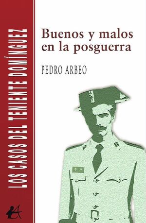 BUENOS Y MALOS EN LA POSGUERRA