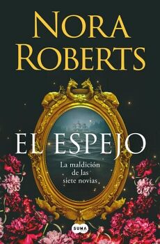 EL ESPEJO ( LA MALDICI�N DE LAS SIETE NOVIAS 2 )