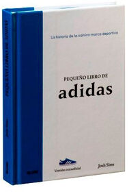 PEQUEO LIBRO DE ADIDAS -LA HISTORIA DE LA ICNICA MARCA-