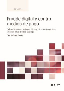 FRAUDE DIGITAL Y CONTRA MEDIOS DE PAGO