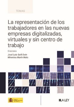 LA REPRESENTACI�N DE LOS TRABAJADORES EN LAS NUEVAS EMPRESAS DIGITALIZADAS, VIRTUALES Y SIN CENTRO DE TRABAJO