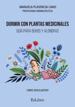 DORMIR CON PLANTAS MEDICINALES. GUA PARA BHOS Y ALONDRAS